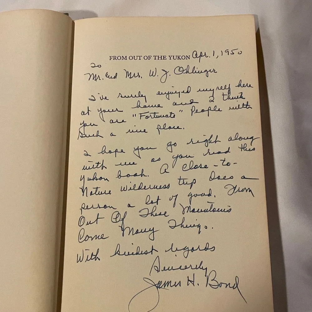 From Out of‎ the Yukon James H. Bond SIGNED LENGTHY INSCRIPTION 1950 1st Ed. DJ